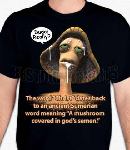 Christ Shroom T-Shirt or Sweatshirt